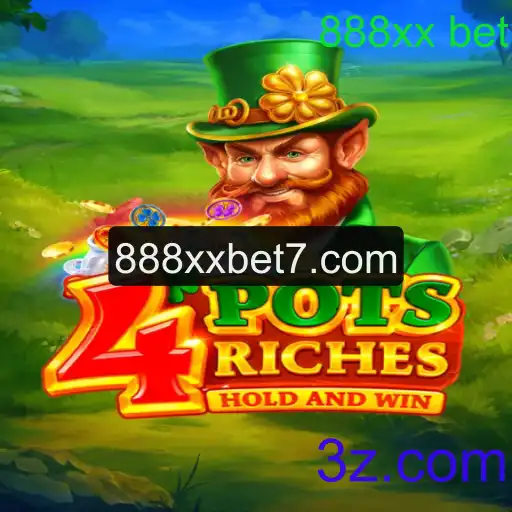 Descubra o Envolvente Mundo de '4potsriches' com 888xx Bet
